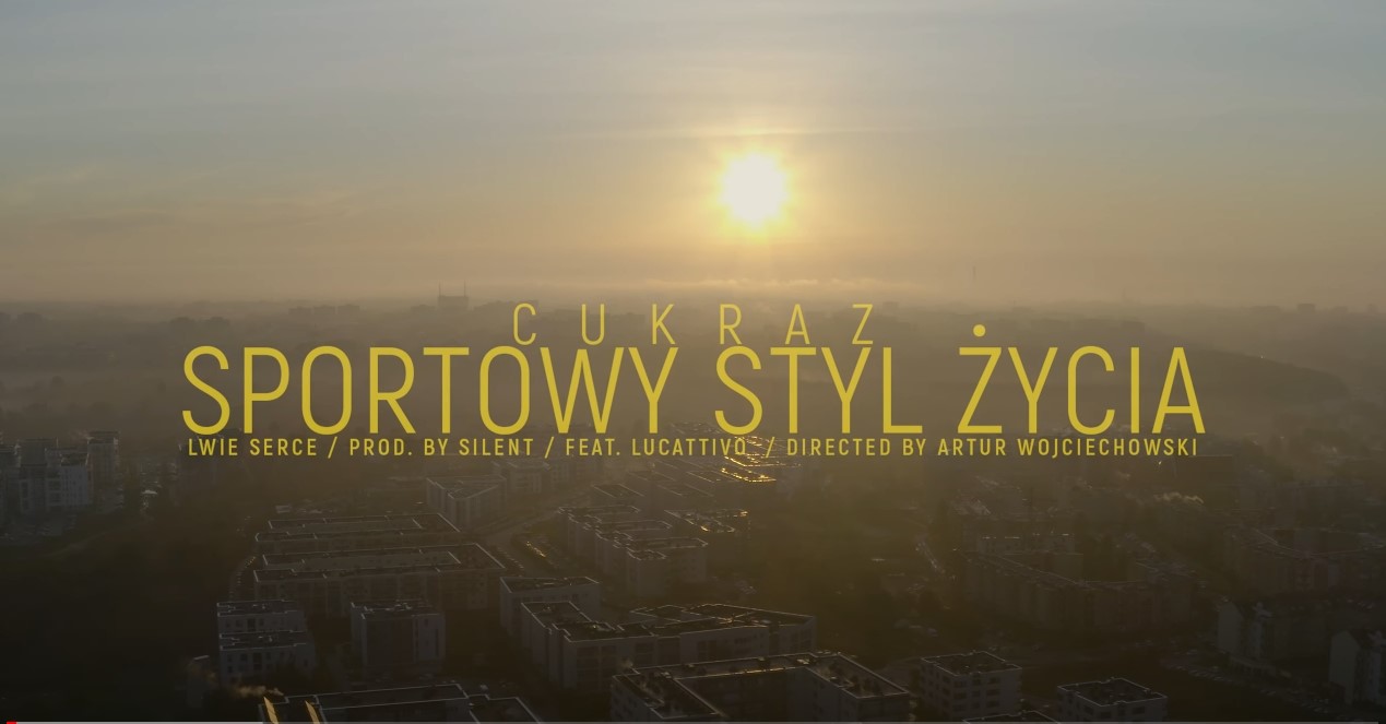 Cukraz – Sportowy Styl Życia [WIDEO]